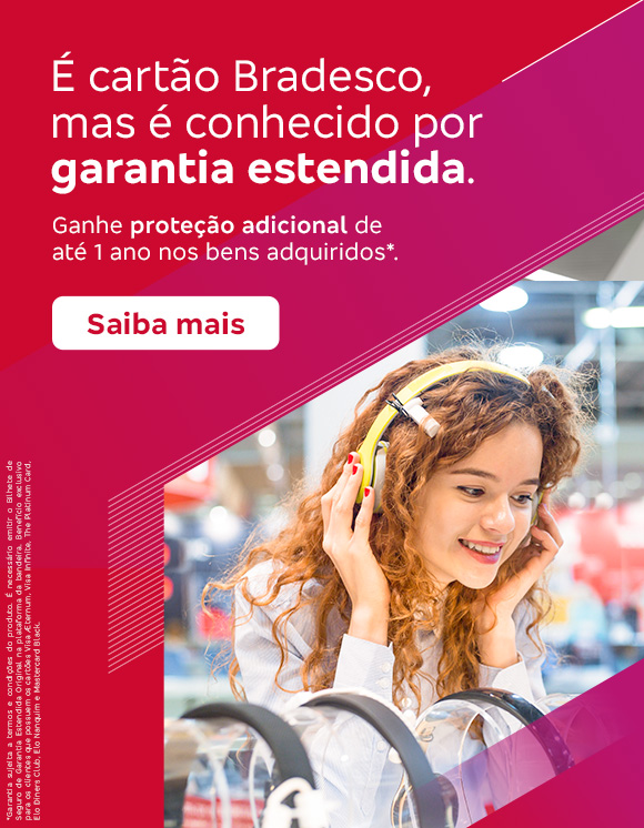 #BradescoAcessível #PraTodoMundoVer: Texto: É cartão Bradesco, mas é conhecido por garantia estendida. Ganhe proteção adicional de até 1 ano nos bens adquiridos*. Botão: Saiba mais. Texto legal: *Garantia sujeita a termos e condições do produto. É necessário emitir o Bilhete de Seguro de Garantia Estendida Original na plataforma da bandeira. Benefício exclusivo para os clientes que possuem os cartões Visa Aeternum, Visa Infinite, The Platinum Card, Elo Diners Club, Elo Nanquim e Mastercard Black. 
          Descrição da imagem: À esquerda, sobre um fundo vermelho com grafismos em rosa e branco, estão os textos, botão e texto legal. À direita, tem a foto de uma mulher sorrindo e experimentando fones de ouvido em uma loja de eletrônicos.
          