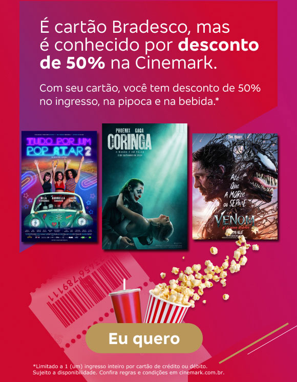 #BradescoAcessivel #ParaTodoMundoVer:Texto: É cartão Bradesco, mas é conhecido por desconto de 50% na Cinemark. Com seu cartão, você tem desconto de 50% no ingresso, na pipoca e na bebida.*. Botão: Eu quero. Texto legal: * Limitado a 1 (um) ingresso inteiro por cartão de crédito ou débito. Sujeito a disponibilidade. Confira regras e condições em cinemark.com.br.Descrição da imagem: A parte esquerda da imagem tem o texto promocional, botão e texto legal (nessa ordem), sobre um fundo vermelho com dégradé de roxo na lateral e grafismos em dourado. Junto ao botão, aparece um balde de pipoca e um refrigerante. À direita, há pôsteres dos filmes Tudo Por Um Pop Star 2, Coringa e Venom.
            