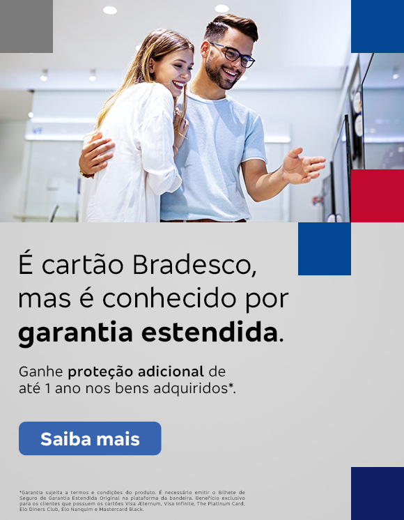 #BradescoAcessivel #ParaTodoMundoVer:Texto: É cartão Bradesco, mas é conhecido por garantia estendida. Ganhe proteção adicional de até 1 ano nos bens adquiridos*. Botão: Saiba mais. Texto legal: *Garantia sujeita a termos e condições do produto. É necessário emitir o Bilhete de Seguro de Garantia Estendida Original na plataforma da bandeira. Benefício exclusivo para os clientes que possuem os cartões Visa Aeternum, Visa Infinite, The Platinum Card, Elo Diners Club, Elo Nanquim e Mastercard Black. 
            Descrição da imagem: À esquerda, sobre um fundo cinza com quadrados nas cores azul, cinza-escuro e vermelho, estão os textos, botão e texto legal. À direita, a foto de um casal sorrindo e escolhendo uma televisão em uma loja de eletrodomésticos.
            